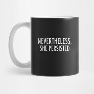 She Persisted Mug